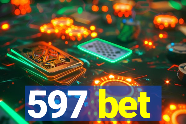 597 bet